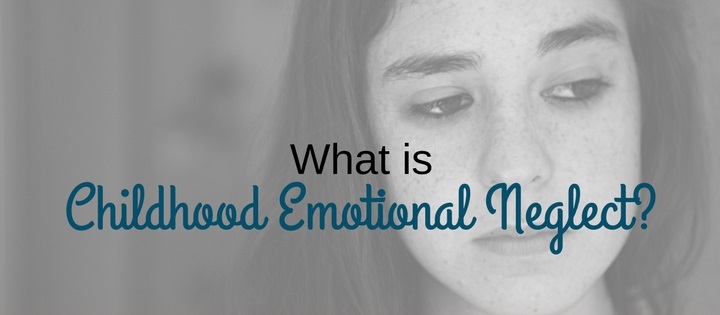 How Childhood Emotional Neglect Can Trigger Issues in Adulthood 1